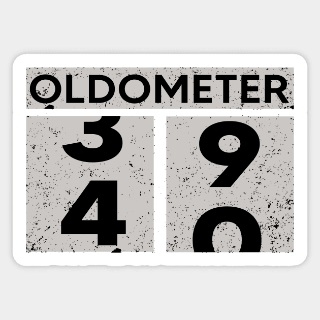 Oldometer 39-40 | 40th Birthday Gift Sticker by TEEPHILIC